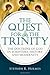 The Quest for the Trinity: The Doctrine of God in Scripture, History and Modernity by Stephen R. Holmes (30-Nov-2012) Paperback