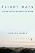 By Thom van van Dooren Flight Ways: Life and Loss at the Edge of Extinction (Critical Perspectives on Animals: Theory, Cult [Hardcover]