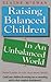 Raising Balanced Children in an Unbalanced World