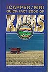 The Capper: Mri Quick-Fact Book of Kansas