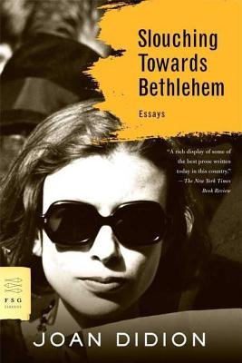 Slouching Towards Bethlehem[SLOUCHING TOWARDS BETHLEHE][Paperback]