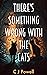 There's Something Wrong with the Cats by C.J. Powell