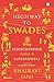 Highway to Swades : Rediscovering India's Superpowers