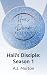 Hail's Disciple: Season 1