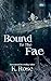 Bound to the Fae