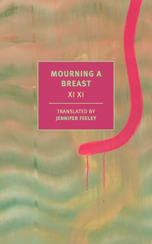 Mourning a Breast (New York Review Classics)