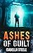 Ashes of Guilt (Killers Legacy Book 1)