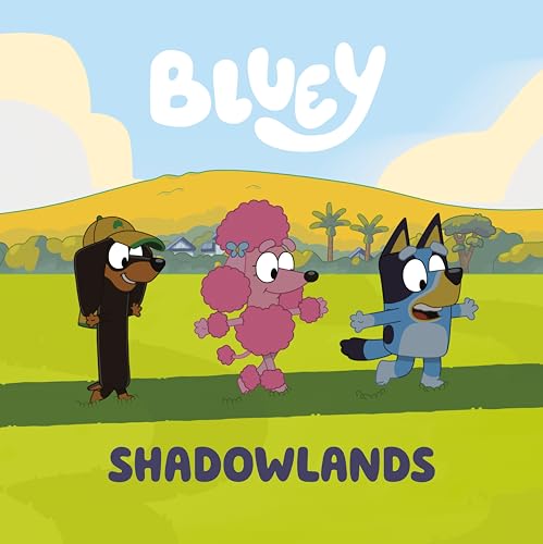 Bluey: Shadowlands (Paperback)