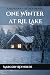 One Winter at Ril Lake (A Muskoka Cottage Novel Book 2)