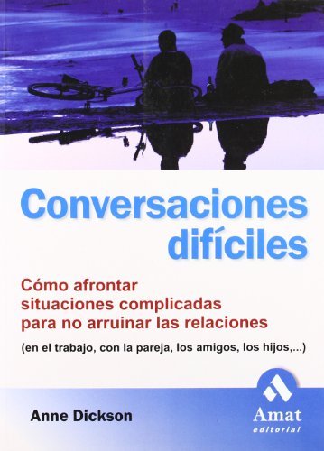 Conversaciones Dificiles (Spanish Edition) by Anne Dickson (2006-01-01)