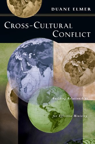 Cross-Cultural Conflict: Building Relationships for Effective Ministry (Unknown Binding)