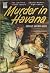 Murder in Havana by George Harmon Coxe