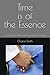 Time is of the Essence by Charre Smith