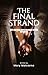 The Final Strand: All Curses Are Meant To Be Broken (The Final Strand Series Book 1)
