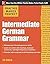 Practice Makes Perfect Intermediate German Grammar (Practice Makes Perfect Series) Paperback August 9, 2013