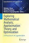 Exploring Mathematical Analysis, Approximation Theory, and Optimization: 270 Years Since A.-M. Legendre’s Birth (Springer Optimization and Its Applications, 207)