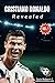 Cristiano Ronaldo Revealed: A Story of Hard Work and Determination