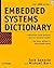 By Jack Ganssle Embedded Systems Dictionary (1st First Edition) [Paperback]