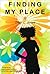 Traci L. Jones'sFinding My Place [Hardcover](2010)