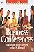 The Business of Conferences...