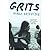 Grits [ GRITS ] By Griffiths, Niall ( Author )Apr-24-2001 Paperback
