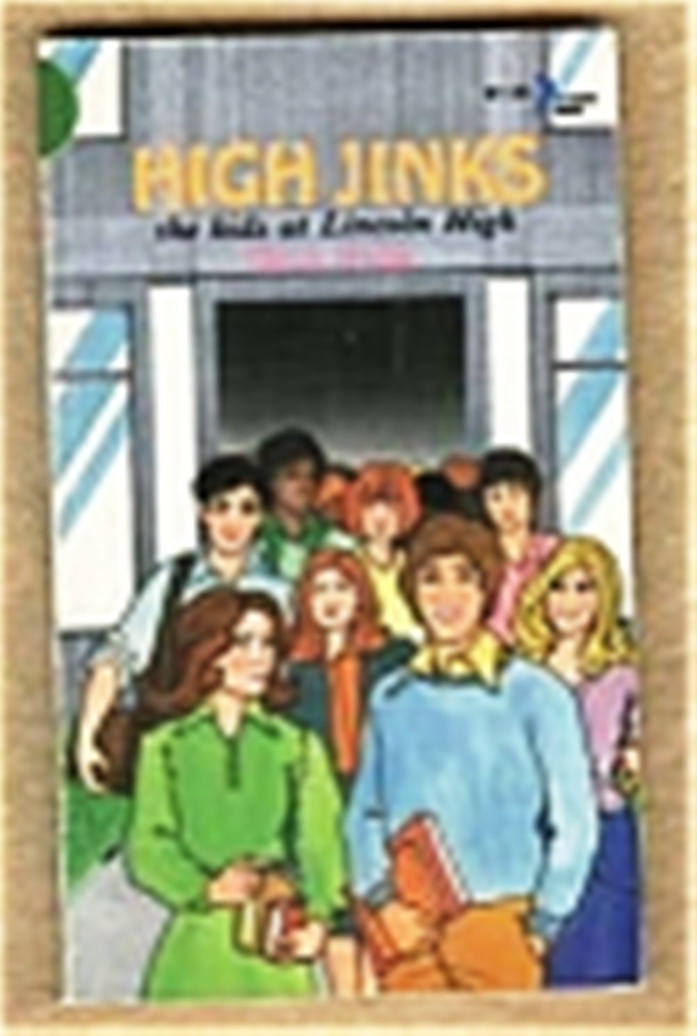 High Jinks The Kids at Lincoln High (Paperback)