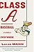 Class A: Baseball in the Middle of Everywhere (Vintage) by Lucas Mann (2014-04-17)