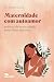 Maternidade com autoamor: Práticas de autocuidado para mães exaustas (Portuguese Edition)