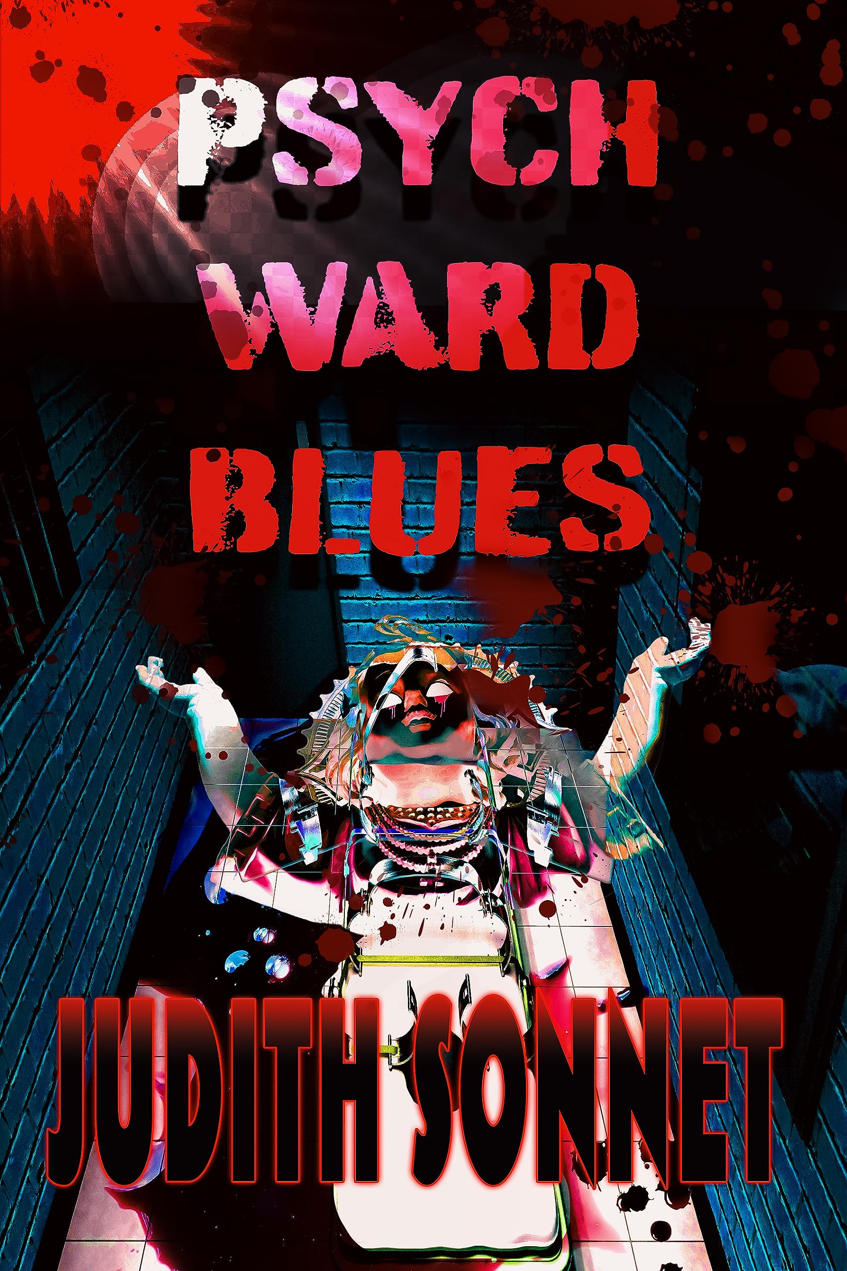 Psych Ward Blues (Kindle Edition)
