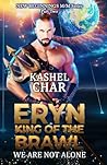 Eryn King of the Brawl - Original Version by Kashel Char