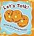 Let's Talk!: Antics Of a Ta...