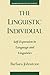 The Linguistic Individual: Self-Expression in Language and Linguistics (Oxford Studies in Sociolinguistics) by Barbara Johnstone (1996-06-27)