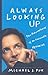 Always Looking Up by Michael J. Fox