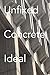 Unfixed Concrete Ideal