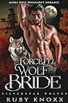 Forced Wolf Bride (Silverstar Wolves #4)