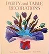 Party and Table Decorations (Creative Design Series) Party and Table Decorations (Creative Design Series)