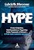 Hype. como golpistas. estelionatarios e vigaristas estao toma... by Gabrielle Bluestone