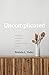 Uncomplicated by Brenda L. Yoder