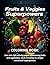 Fruits &Veggies Superpowers by Roberto Vitale