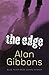 The Edge by Alan Gibbons (2002-07-01)