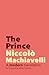 The Prince by Niccolò Machiavelli