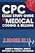 CPC EXAM STUDY GUIDE + MEDICAL CODING & BILLING (2 BOOKS IN 1) by Sean D. Carlson