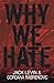 Why We Hate by Jack Levin (2004-07-05)