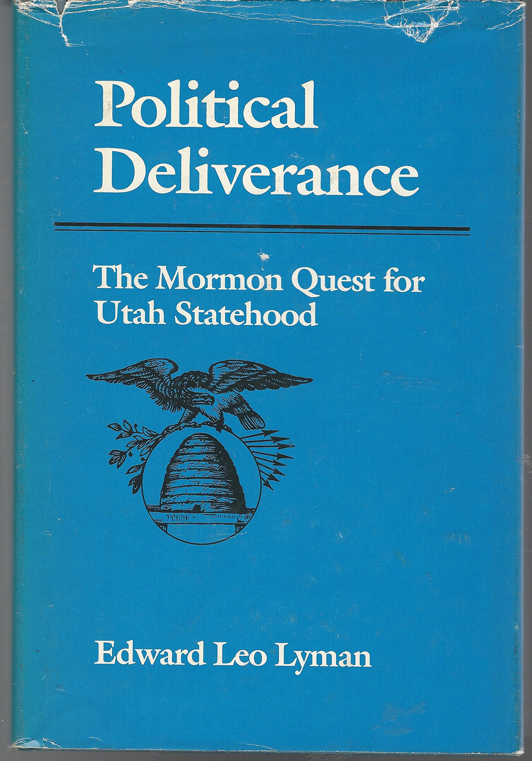 Political Deliverance: The Mormon Quest for Utah Statehood (Hardcover)