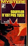 Souffler n'est pa...