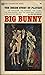 Big Bunny;: The inside stor...