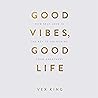 Good Vibes, Good ...