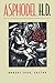 Asphodel by Hilda Doolittle (H.D.) (1992-08-13)