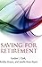 Saving for Retirement: Intention, Context, and Behavior by Clark Gordon L. Strauss Kendra Knox-Hayes Janelle (2012-03-02) Hardcover