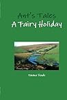 Ant's Tales: A Fairy Holiday